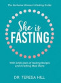 She is fasting: the exclusive women's fasting guide with 1000 days of fasting recipes and 4 fasting meal plans