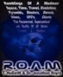 R.O.A.M., Ramblings of A Madman - Space, Time, Travel, Evolution, Pyramids, Einstein, Darwin, Aliens, UFOs, Ghosts, The Paranormal, Supernatural and Reality of All Matter Revealed and Explained