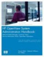 HP OpenView System Administration Handbook: Network Node Manager, Customer Views, Service Information Portal, OpenView Operation