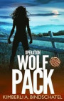 Operation Wolf Pack: A suspenseful, outdoor crime adventure in the Rocky Mountains of Idaho