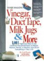 Yankee Magazine Vinegar, Duct Tape, Milk Jugs & More: 1, 001 Ingenious Ways to Use Common Household Items to Repair, Restore, Revive, or Replace Just about ... in Your Life (Yankee Magazine Guidebook)