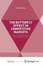 Butterfly Effect In Competitive Markets