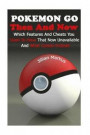 Pokemon Go Then And Now: Which Features And Cheats You Used To Have That Now Unavailable And What Comes Instead