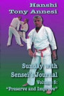 Sunday with Sensei's Journal, Volume 5: Preserve and Improve