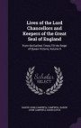 Lives of the Lord Chancellors and Keepers of the Great Seal of England