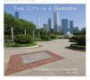 The City in a Garden: A Photographic History of Chicago's Parks Second Edition (Center for American Places - Center Books on American Places)