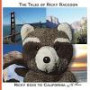 Ricky goes to California: Ricky goes to San Francisco, Yosemite National Park, Joshua Tree National Park, San Diego (The Tales of Ricky Raccoon) (Volume 1)