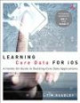 Learning Core Data for iOS: A Hands-On Guide to Building Core Data Applications