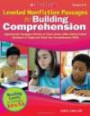 Leveled Nonfiction Passages for Building Comprehension: High-Interest Passages-Written at Three Levels-With Test-Formatted Questions to Target and Teach Key Comprehension Skills (Teaching Resources)