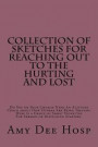 Collection of Sketches For Reaching Out To the Hurting and Lost: Do You or Your Church Need An Attitude Check about How Others Are Being Treated? Here