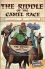 The Riddle of the Camel Race (Fast Forward Level 21 Fiction)