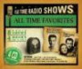 All Time Favorites: Old Time Radio Shows (Orginal Radio Broadcasts)