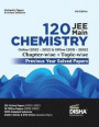 Disha 120 Jee Main Chemistry Online (20222012) & Offline (20182002) Chapter-Wise + Topic-Wise Previous Years Solved Papers 6th Edition ; Ncert Chapterwise Pyq Question Bank with 100% Detailed