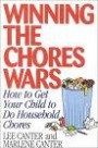 Winning the Chores Wars: How to Get Your Child to Do Household Jobs (Effective Parenting Books Series)