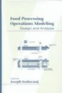 Food Processing Operations Modeling: Design and Analysis (Food Science and Technology)